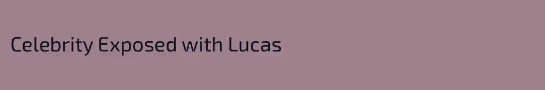 Celebrity Exposed with Lucas